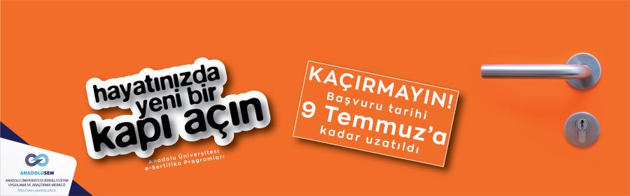 ANADOLU ÜNİVERSİTESİ SERTİFİKA PROGRAMLARI KAYITLARI UZATILDI.